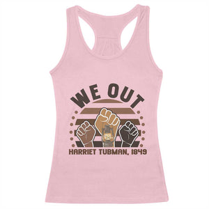 Harriet Tubman We Out 1849 Racerback Tank Top Vintage Sunset Black American Hero TS12 Light Pink Print Your Wear