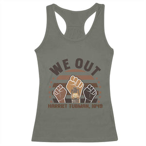 Harriet Tubman We Out 1849 Racerback Tank Top Vintage Sunset Black American Hero TS12 Military Green Print Your Wear