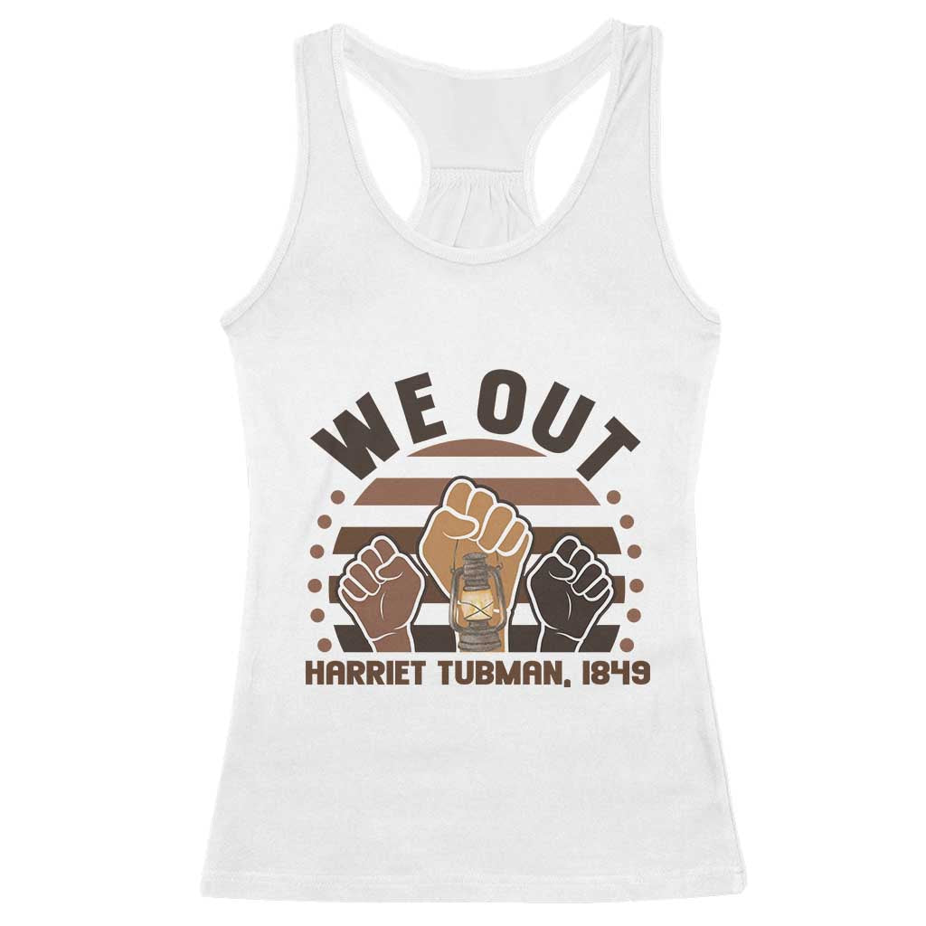Harriet Tubman We Out 1849 Racerback Tank Top Vintage Sunset Black American Hero TS12 White Print Your Wear