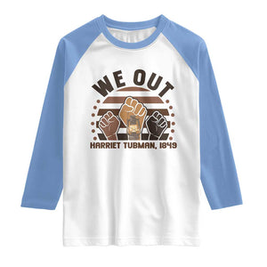 Harriet Tubman We Out 1849 Raglan Shirt Vintage Sunset Black American Hero TS12 White Carolina Blue Print Your Wear