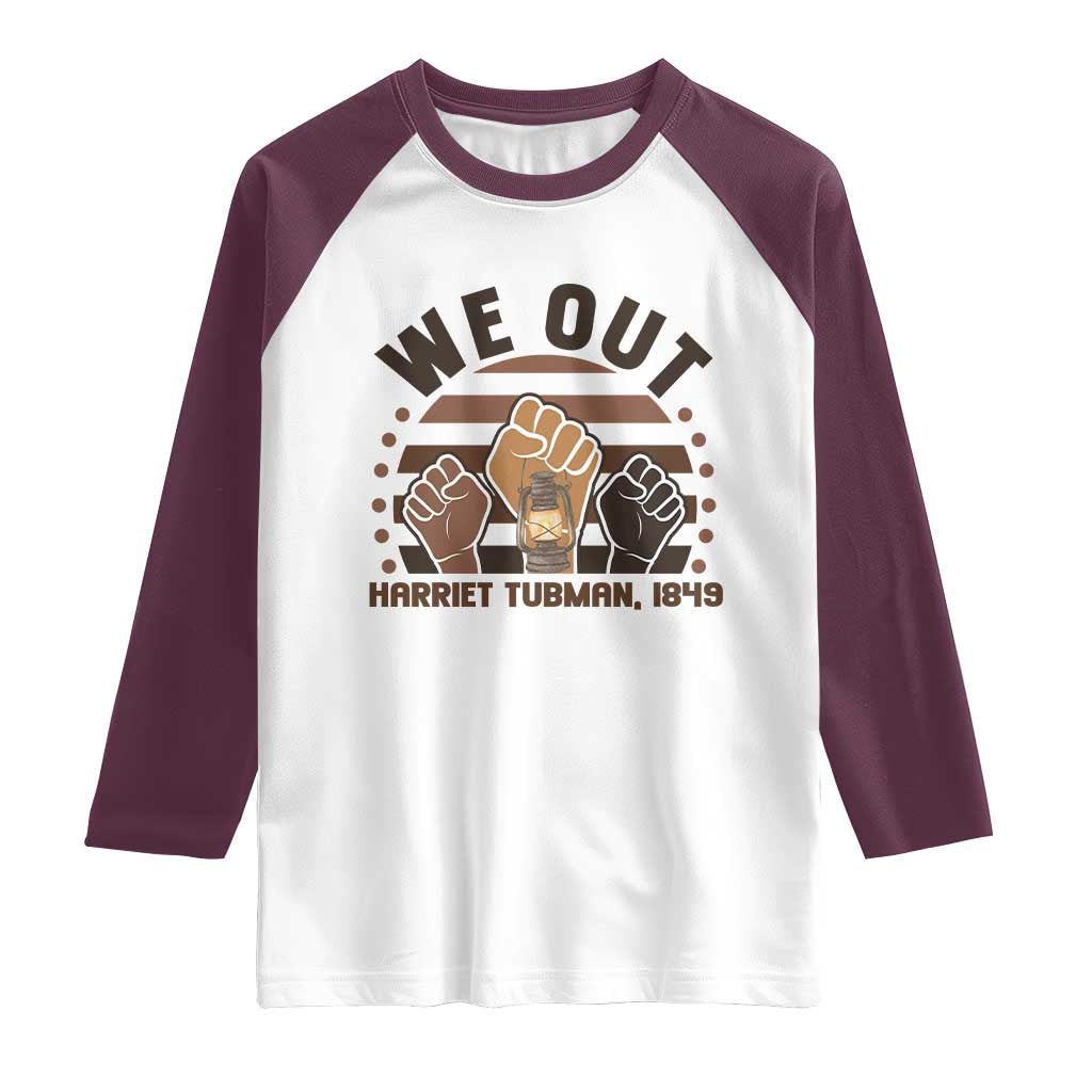 Harriet Tubman We Out 1849 Raglan Shirt Vintage Sunset Black American Hero TS12 White Maroon Print Your Wear