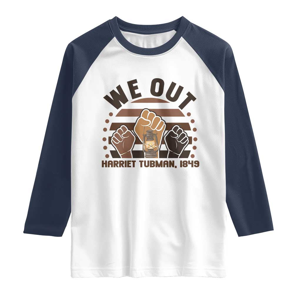 Harriet Tubman We Out 1849 Raglan Shirt Vintage Sunset Black American Hero TS12 White Navy Print Your Wear