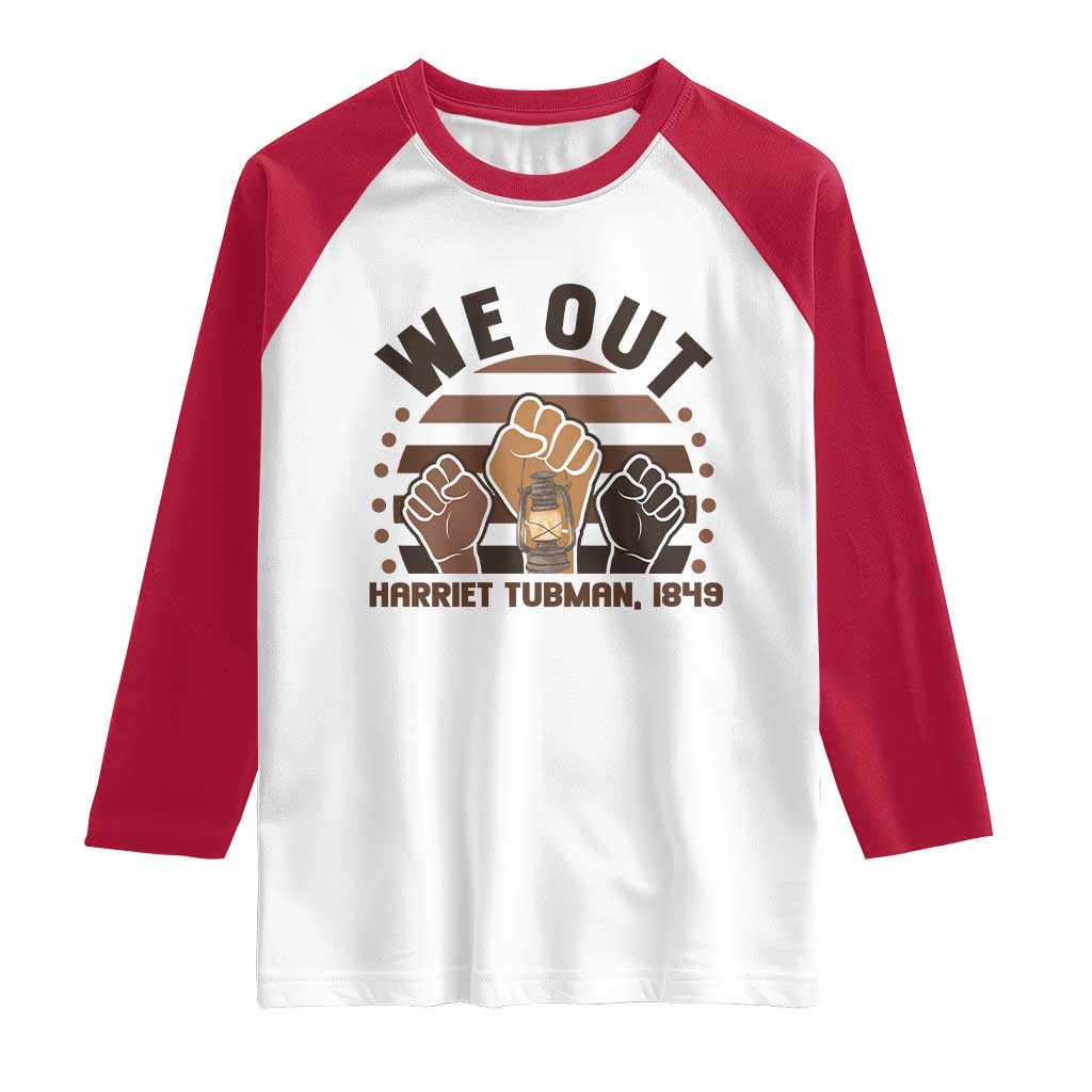 Harriet Tubman We Out 1849 Raglan Shirt Vintage Sunset Black American Hero TS12 White Red Print Your Wear