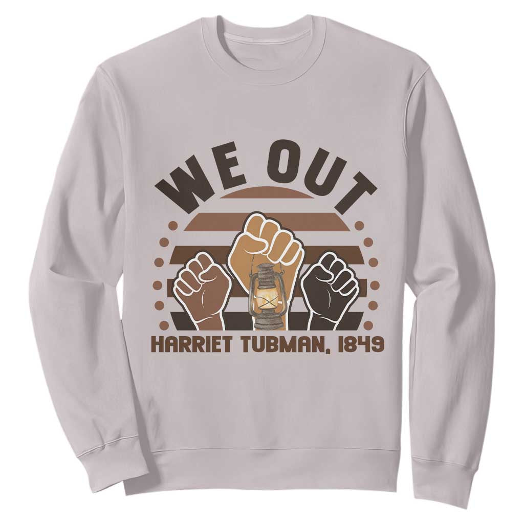Harriet Tubman We Out 1849 Sweatshirt Vintage Sunset Black American Hero TS12 Ice Gray Print Your Wear