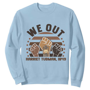 Harriet Tubman We Out 1849 Sweatshirt Vintage Sunset Black American Hero TS12 Light Blue Print Your Wear