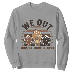 Harriet Tubman We Out 1849 Sweatshirt Vintage Sunset Black American Hero TS12 Sport Gray Print Your Wear