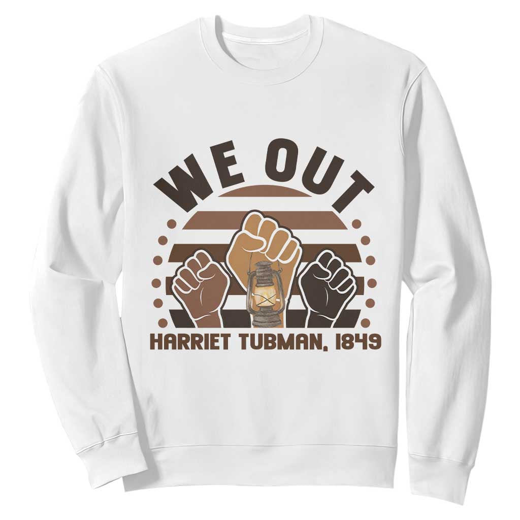 Harriet Tubman We Out 1849 Sweatshirt Vintage Sunset Black American Hero TS12 White Print Your Wear