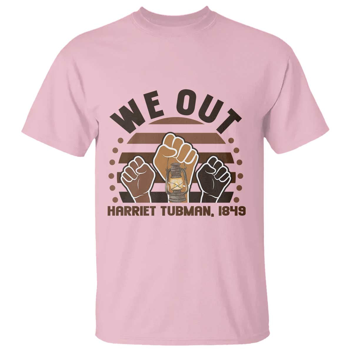 Harriet Tubman We Out 1849 T Shirt Vintage Sunset Black American Hero TS12 Light Pink Print Your Wear