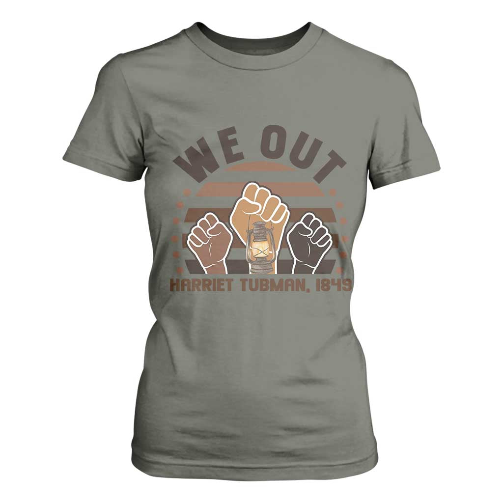 Harriet Tubman We Out 1849 T Shirt For Women Vintage Sunset Black American Hero TS12 Military Green Print Your Wear