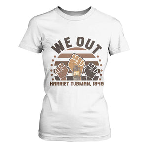 Harriet Tubman We Out 1849 T Shirt For Women Vintage Sunset Black American Hero TS12 White Print Your Wear
