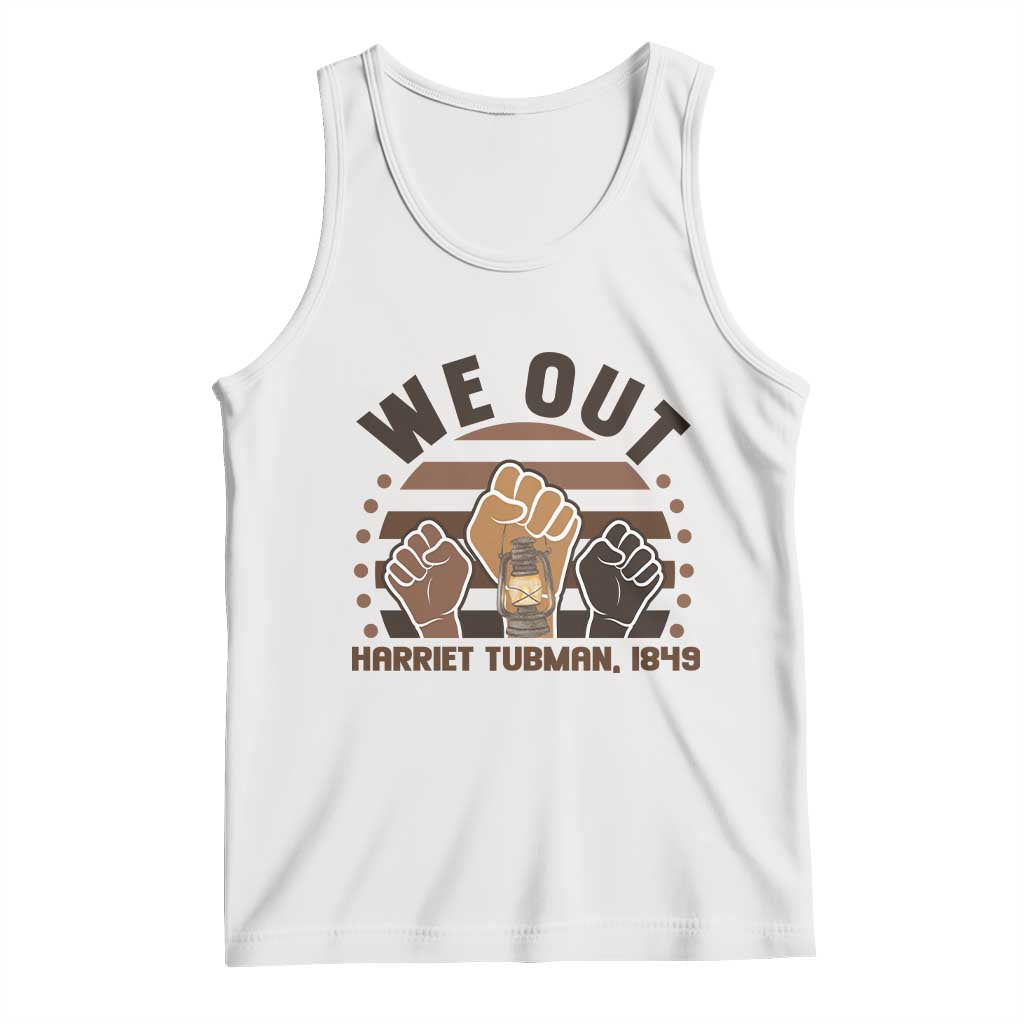 Harriet Tubman We Out 1849 Tank Top Vintage Sunset Black American Hero TS12 White Print Your Wear