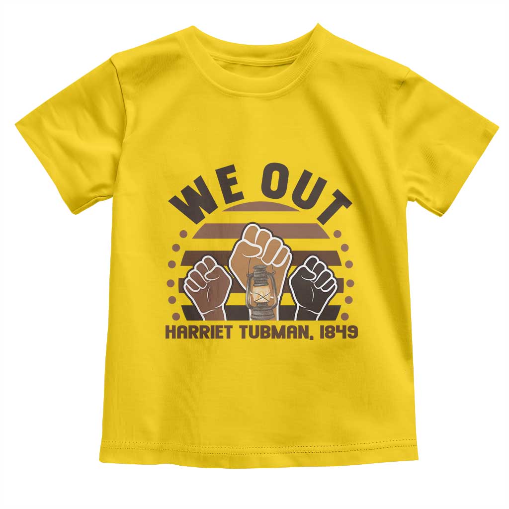 Harriet Tubman We Out 1849 Toddler T Shirt Vintage Sunset Black American Hero TS12 Daisy Print Your Wear