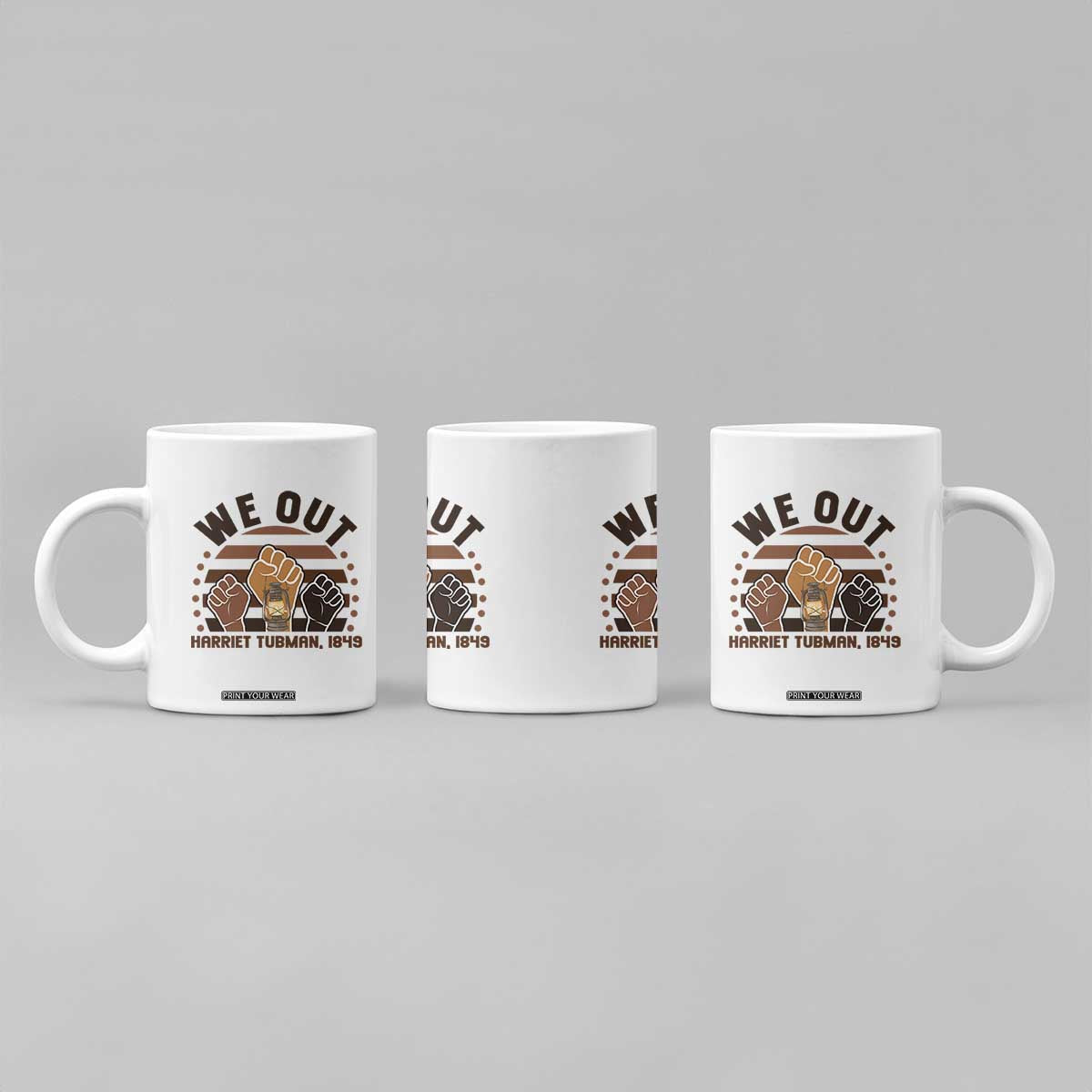 Harriet Tubman We Out 1849 Coffee Mug Vintage Sunset Black American Hero TS12 Print Your Wear