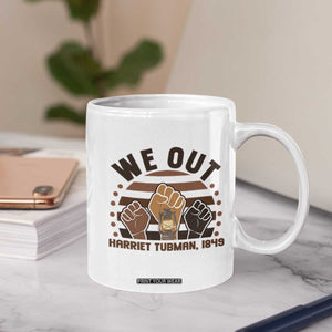Harriet Tubman We Out 1849 Coffee Mug Vintage Sunset Black American Hero TS12 Print Your Wear