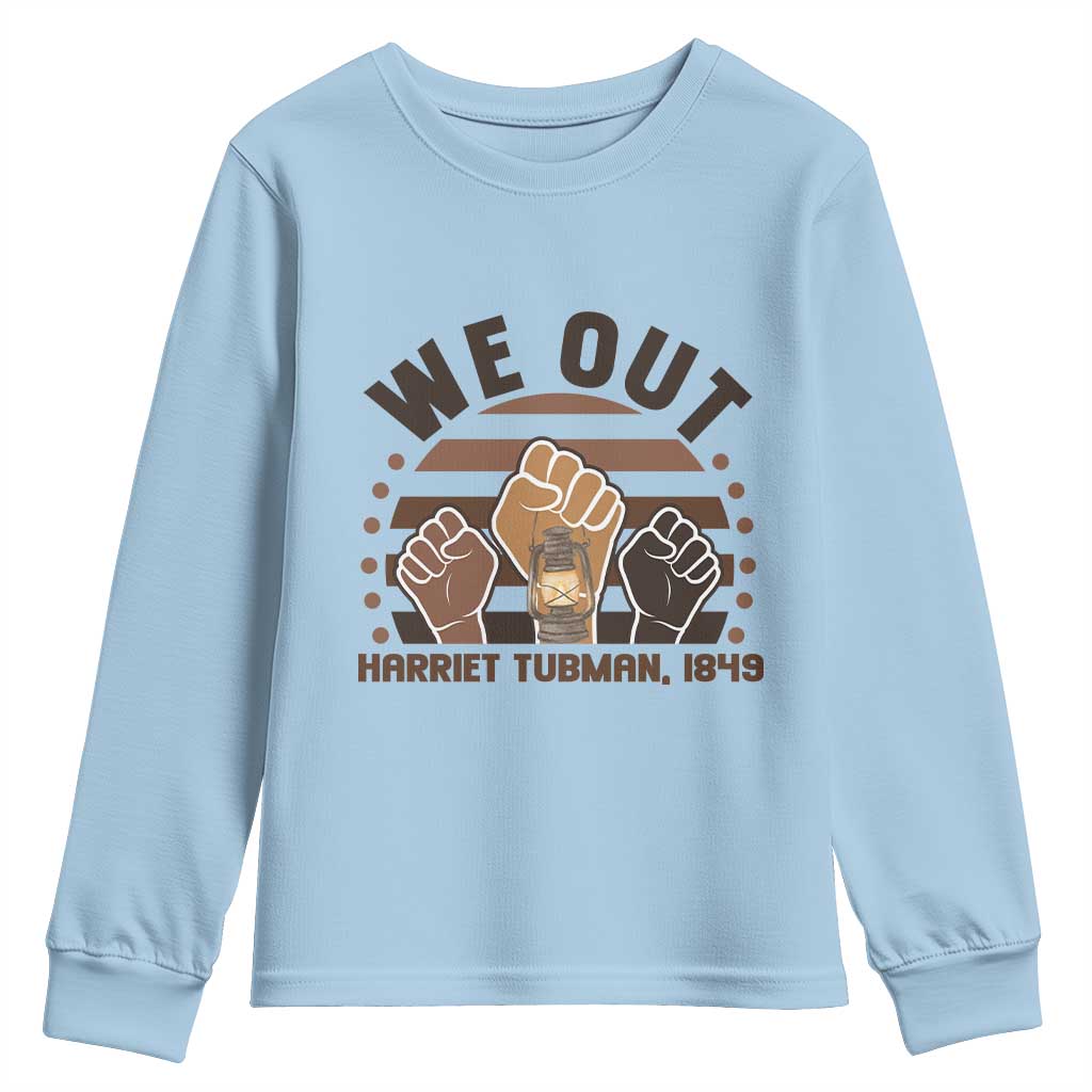 Harriet Tubman We Out 1849 Youth Sweatshirt Vintage Sunset Black American Hero TS12 Light Blue Print Your Wear