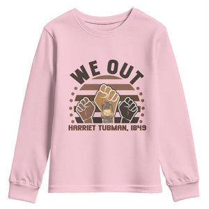 Harriet Tubman We Out 1849 Youth Sweatshirt Vintage Sunset Black American Hero TS12 Light Pink Print Your Wear