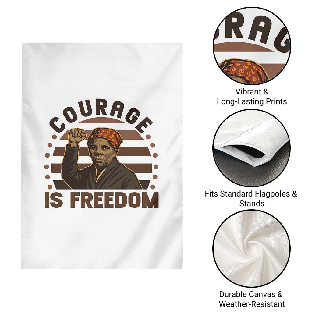 Harriet Tubman Legacy Garden Flag Courage Is Freedom TS12 Print Your Wear