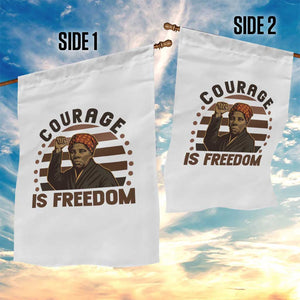 Harriet Tubman Legacy Garden Flag Courage Is Freedom TS12 Print Your Wear