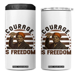 Harriet Tubman Legacy 4 in 1 Can Cooler Tumbler Courage Is Freedom TS12 One Size: 16 oz White Print Your Wear