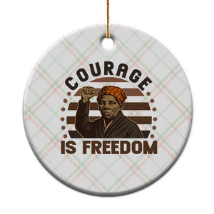 Harriet Tubman Legacy Ceramic Ornament Courage Is Freedom TS12 1pc Christmas Plaid Print Your Wear