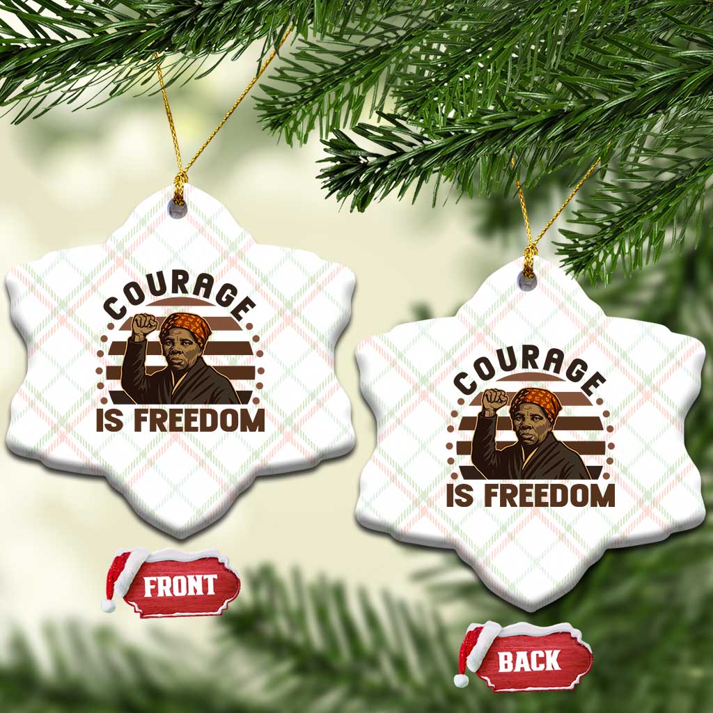 Harriet Tubman Legacy Ceramic Ornament Courage Is Freedom TS12 Print Your Wear