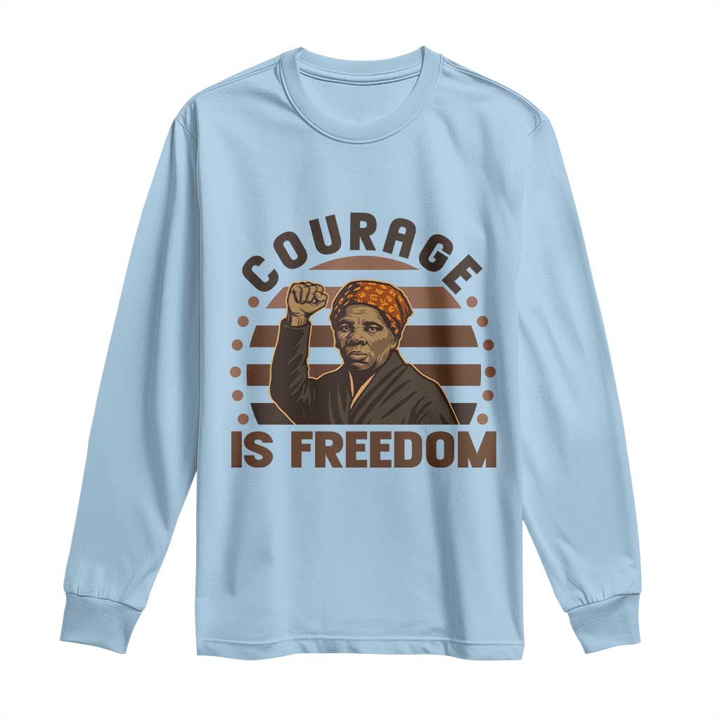 Harriet Tubman Legacy Long Sleeve Shirt Courage Is Freedom TS12 Light Blue Print Your Wear