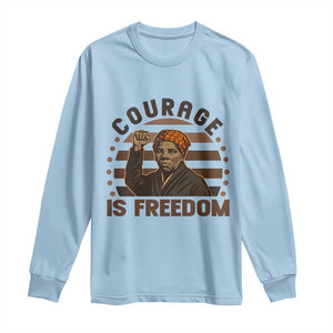 Harriet Tubman Legacy Long Sleeve Shirt Courage Is Freedom TS12 Light Blue Print Your Wear