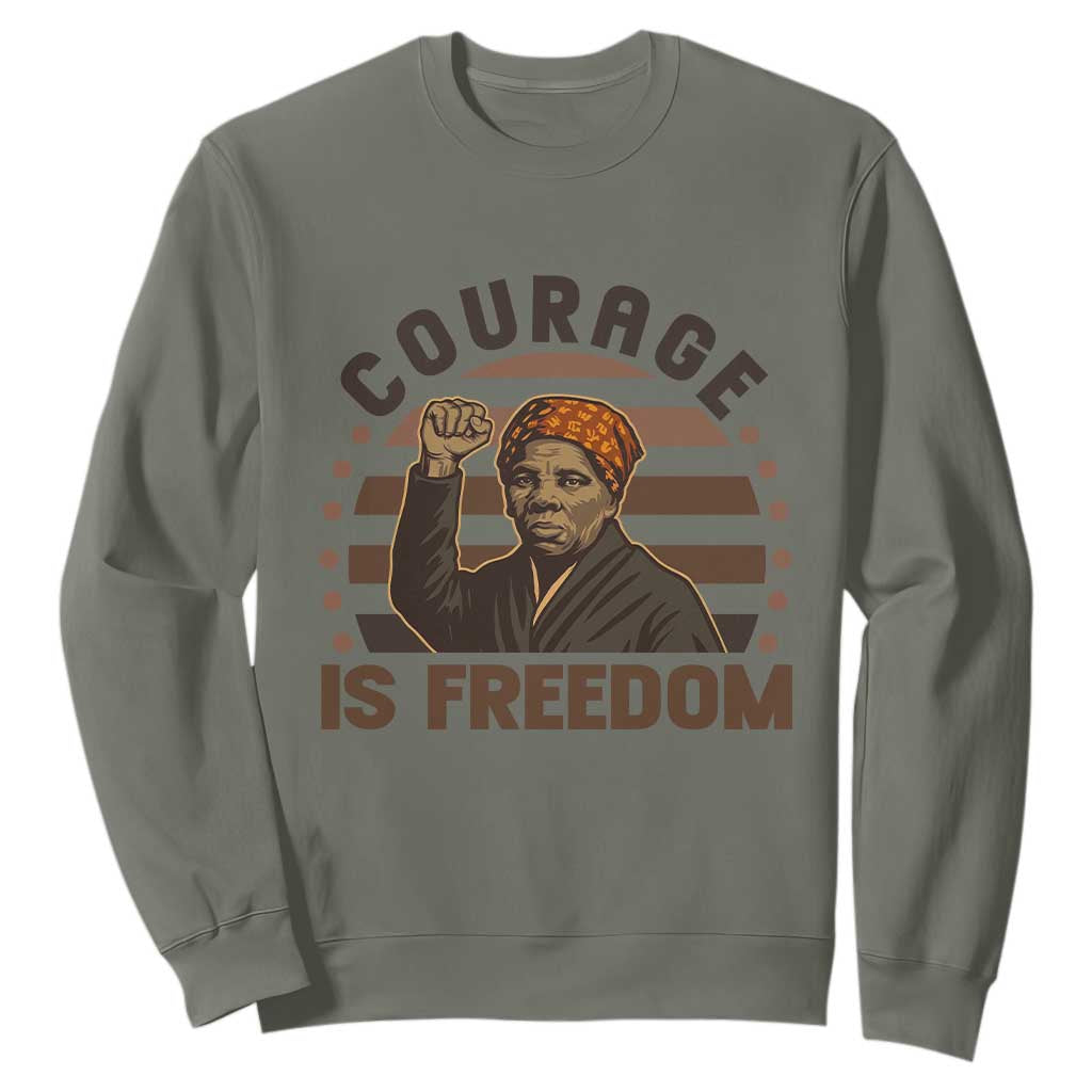 Harriet Tubman Legacy Sweatshirt Courage Is Freedom TS12 Military Green Print Your Wear