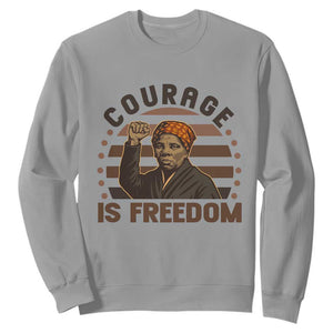 Harriet Tubman Legacy Sweatshirt Courage Is Freedom TS12 Sport Gray Print Your Wear