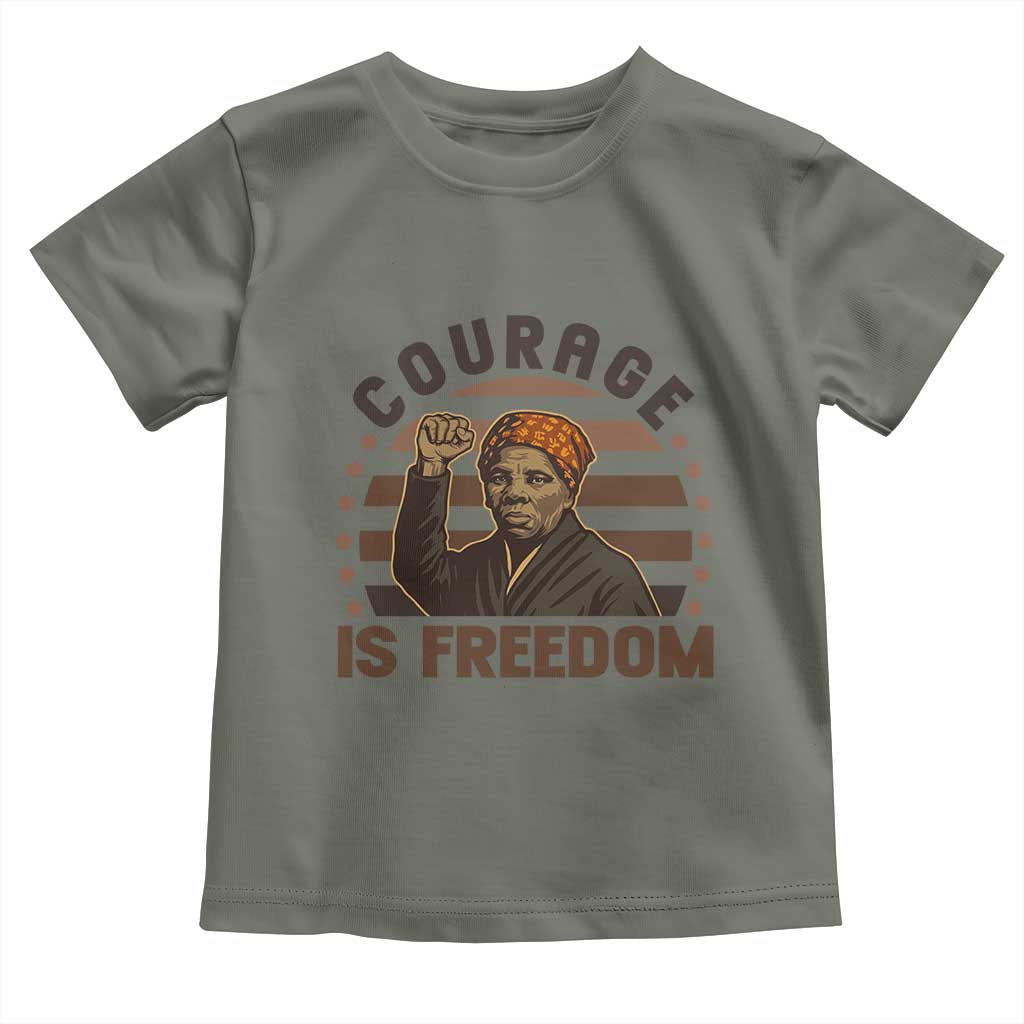 Harriet Tubman Legacy Toddler T Shirt Courage Is Freedom TS12 Military Green Print Your Wear