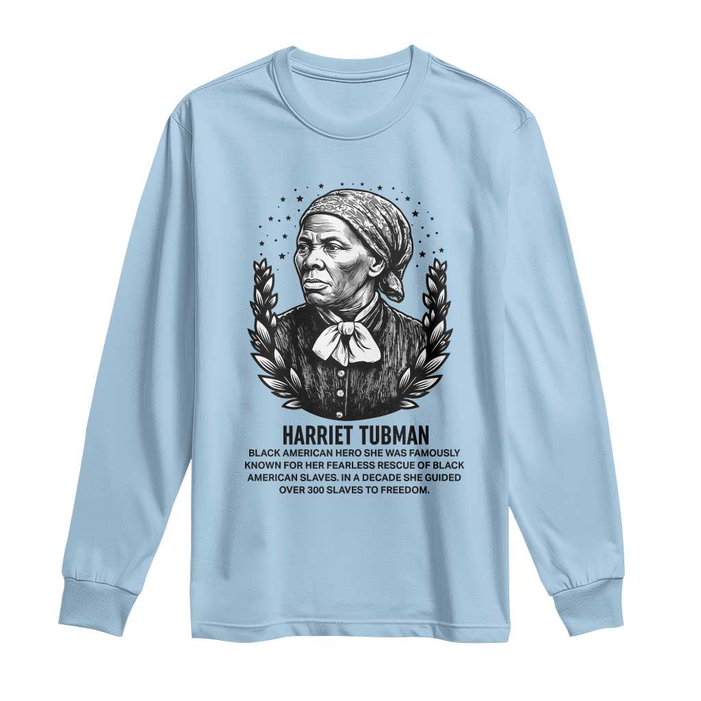 American Hero Harriet Tubman Long Sleeve Shirt Black History Leader Gift TS12 Light Blue Print Your Wear