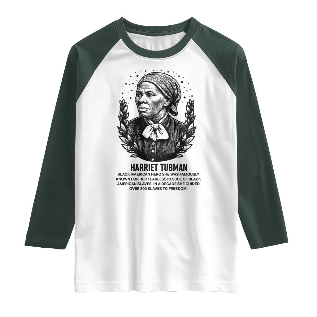 American Hero Harriet Tubman Raglan Shirt Black History Leader Gift TS12 White Dark Forest Green Print Your Wear