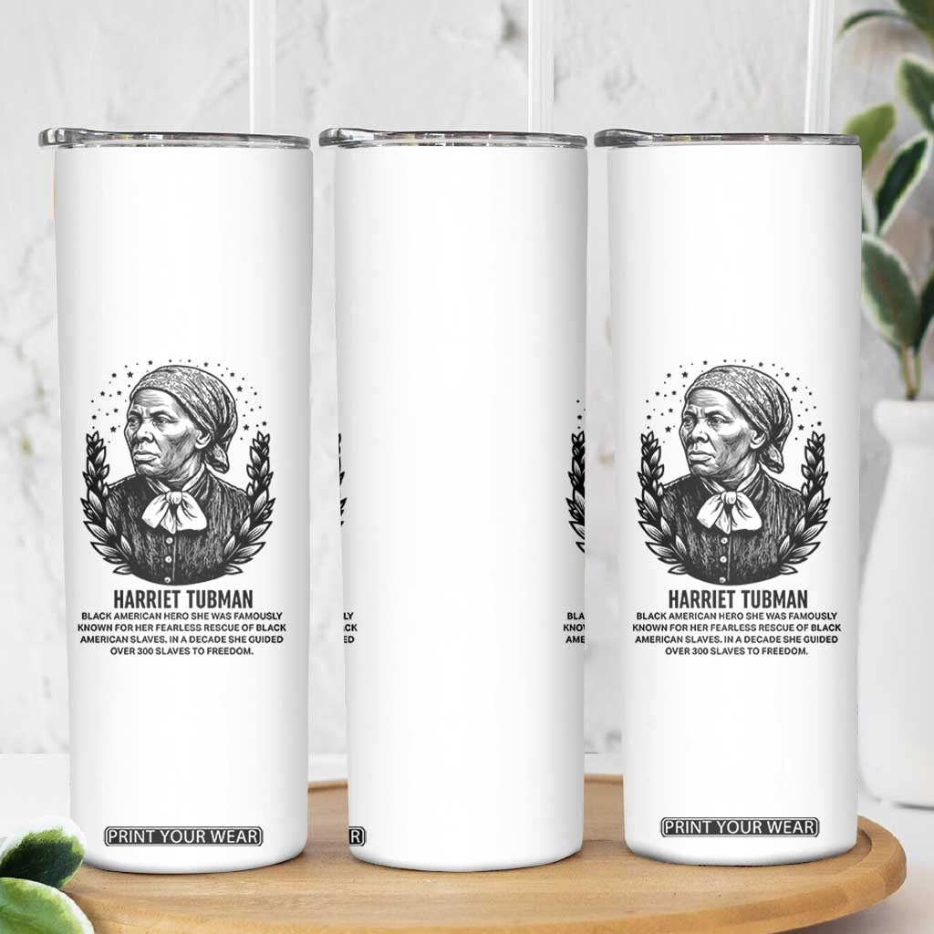 American Hero Harriet Tubman Skinny Tumbler Black History Leader Gift TS12 Print Your Wear
