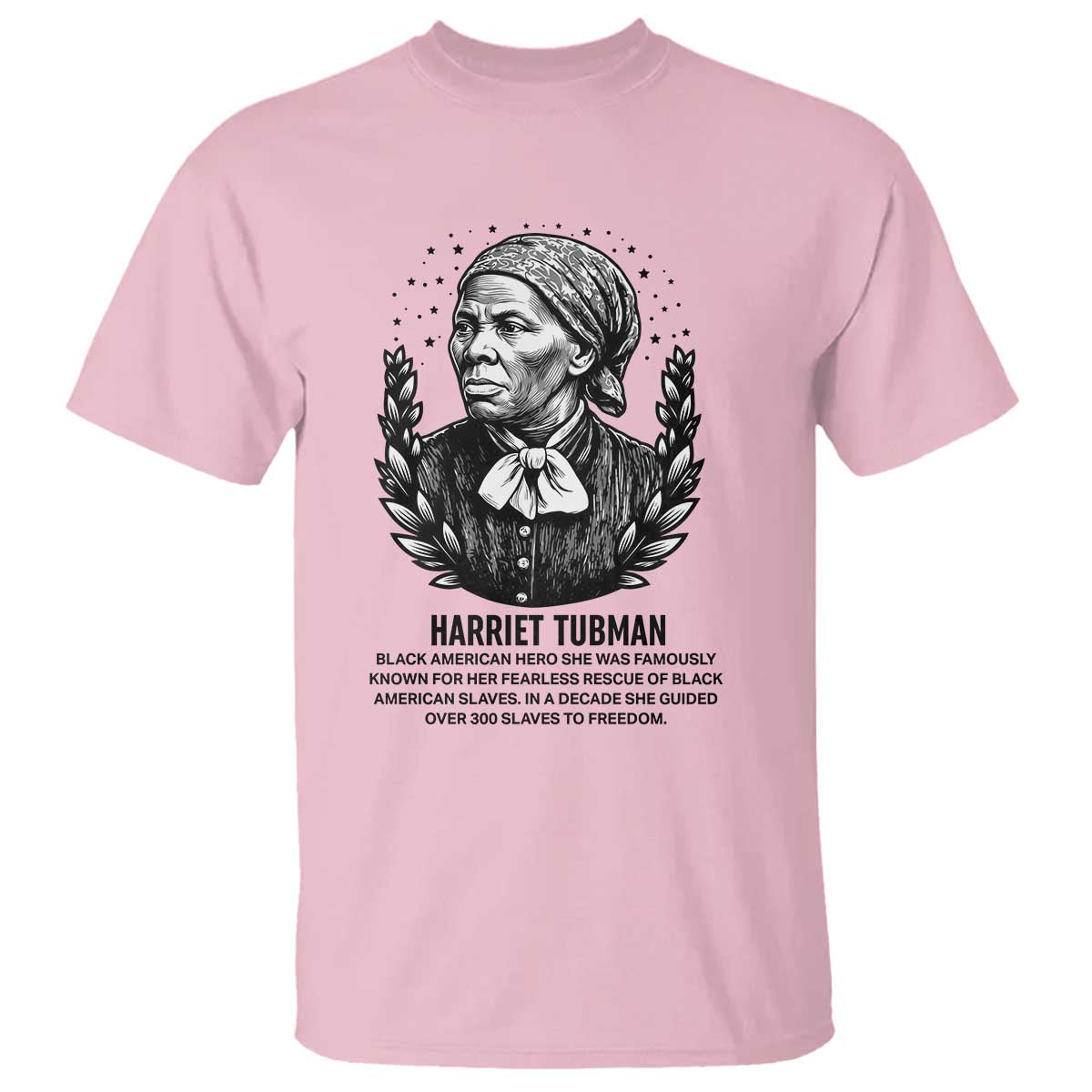 American Hero Harriet Tubman T Shirt Black History Leader Gift TS12 Light Pink Print Your Wear