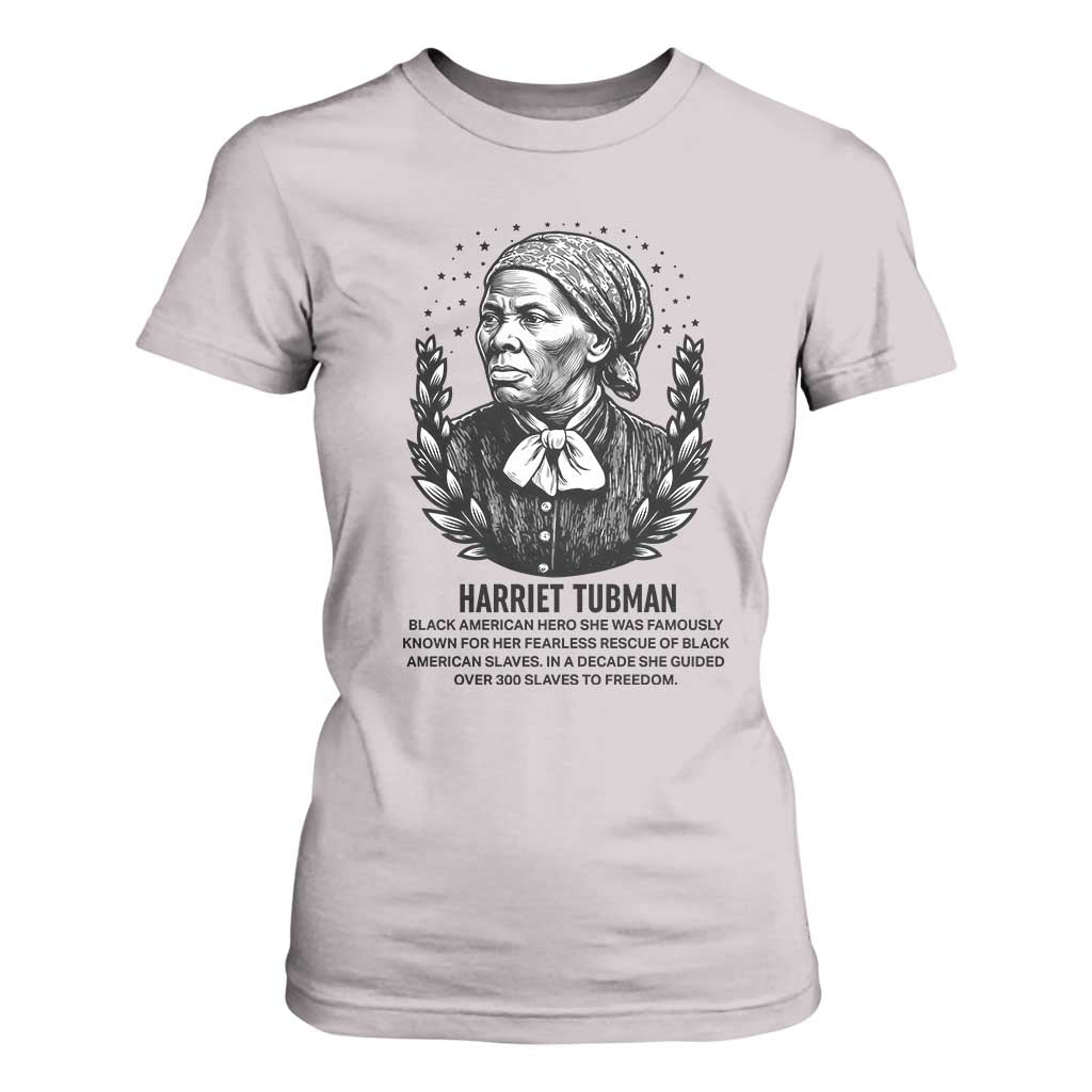 American Hero Harriet Tubman T Shirt For Women Black History Leader Gift TS12 Ice Gray Print Your Wear