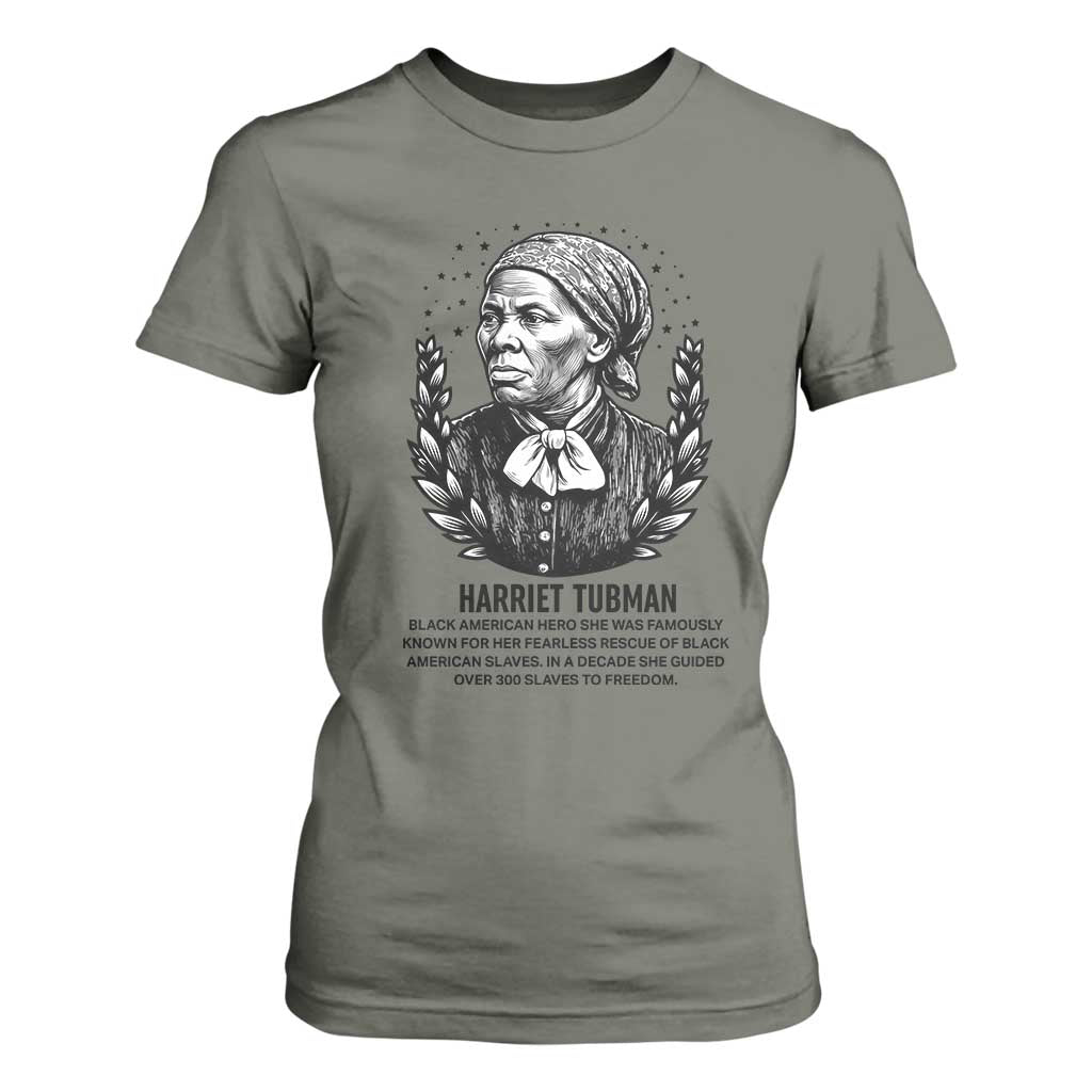 American Hero Harriet Tubman T Shirt For Women Black History Leader Gift TS12 Military Green Print Your Wear