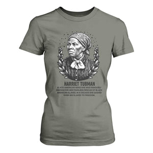 American Hero Harriet Tubman T Shirt For Women Black History Leader Gift TS12 Military Green Print Your Wear