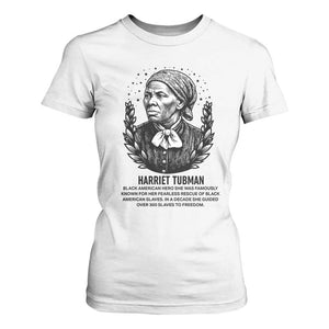 American Hero Harriet Tubman T Shirt For Women Black History Leader Gift TS12 White Print Your Wear
