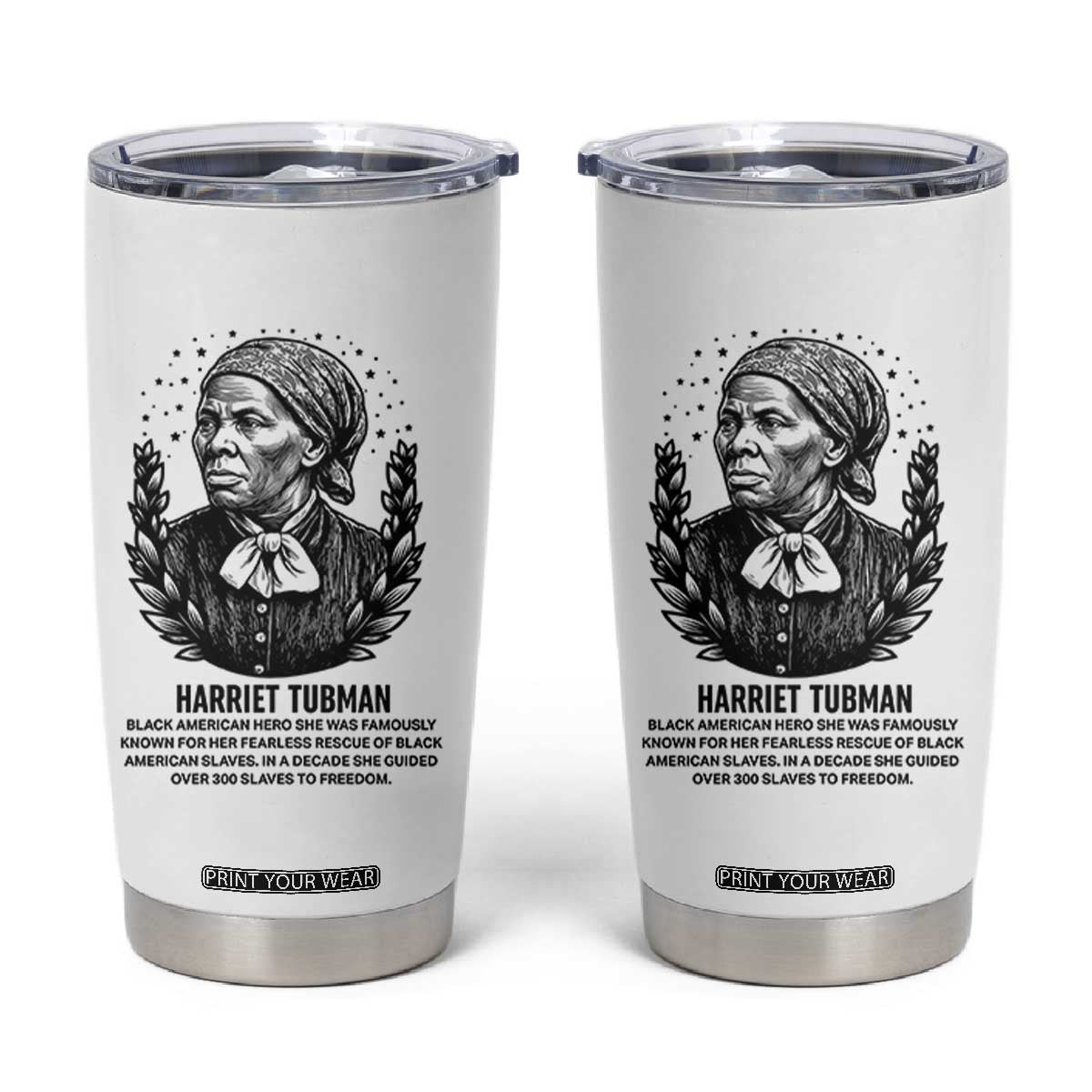 American Hero Harriet Tubman Tumbler Cup Black History Leader Gift TS12 White Print Your Wear