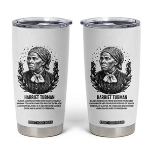 American Hero Harriet Tubman Tumbler Cup Black History Leader Gift TS12 White Print Your Wear