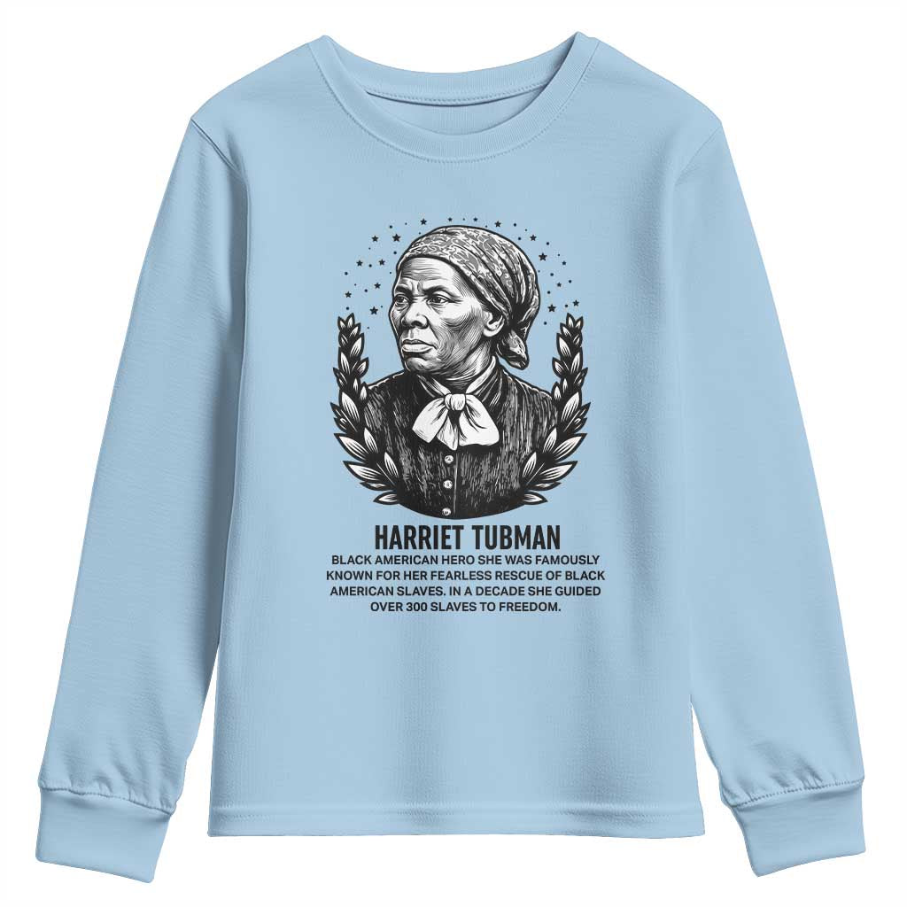American Hero Harriet Tubman Youth Sweatshirt Black History Leader Gift TS12 Light Blue Print Your Wear