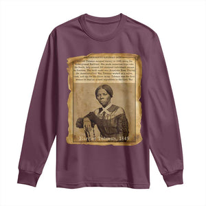 Harriet Tubman Tribute Long Sleeve Shirt Civil Rights Leader Black History Gift TS12 Maroon Print Your Wear