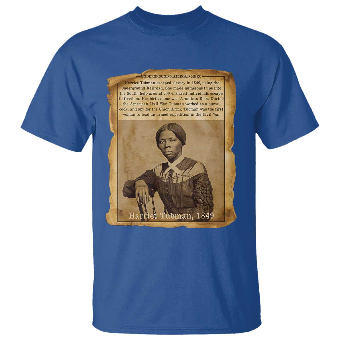 Harriet Tubman Tribute T Shirt Civil Rights Leader Black History Gift TS12 Royal Blue Print Your Wear