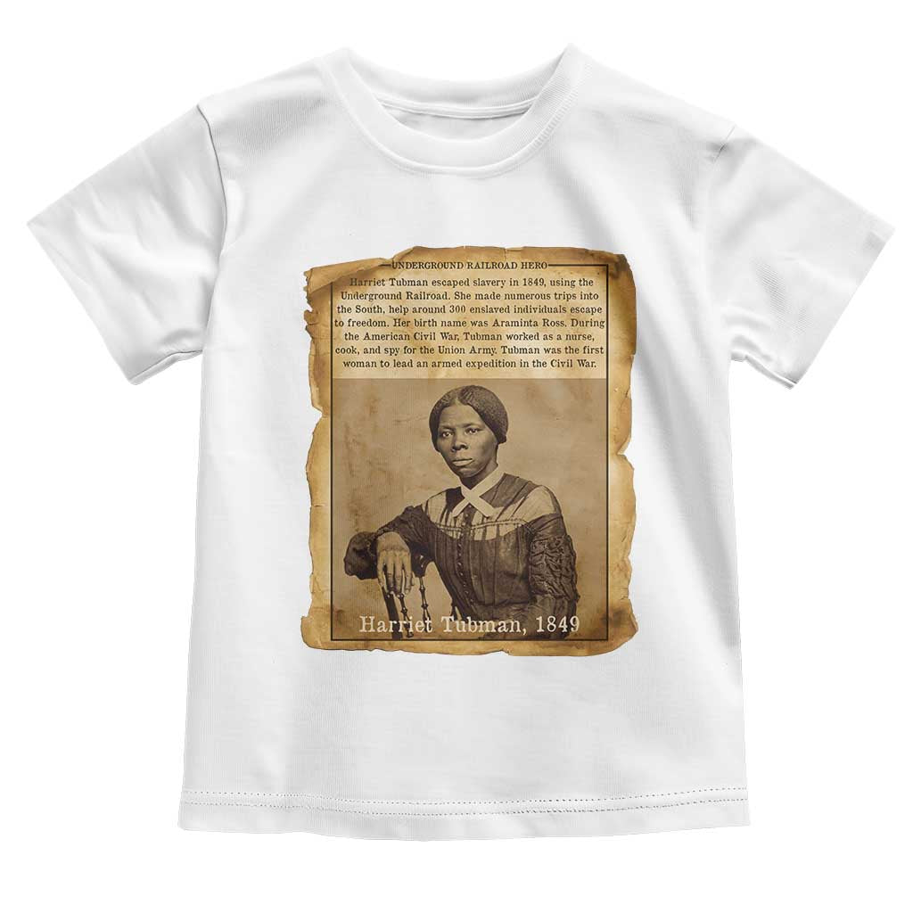 Harriet Tubman Tribute Toddler T Shirt Civil Rights Leader Black History Gift TS12 White Print Your Wear