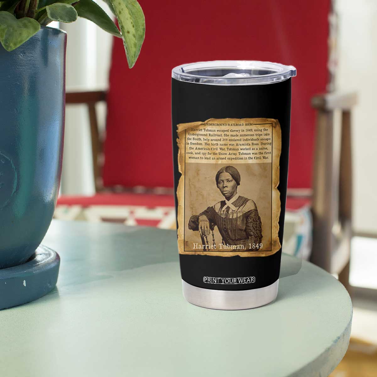 Harriet Tubman Tribute Tumbler Cup Civil Rights Leader Black History Gift TS12 Print Your Wear
