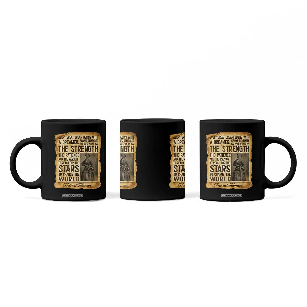 Harriet Tubman Quote Coffee Mug Strength Patience Passion To Change The World TS12 Print Your Wear
