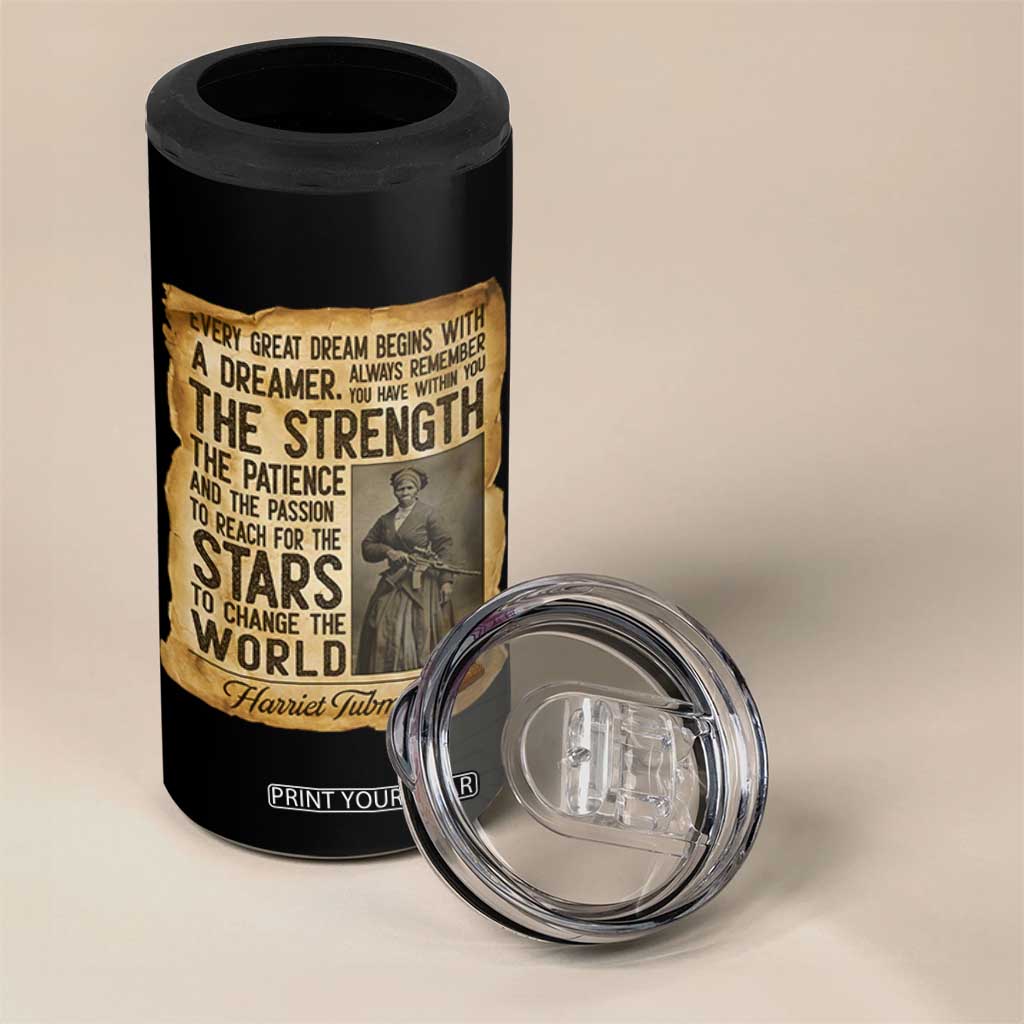Harriet Tubman Quote 4 in 1 Can Cooler Tumbler Strength Patience Passion To Change The World TS12 Print Your Wear