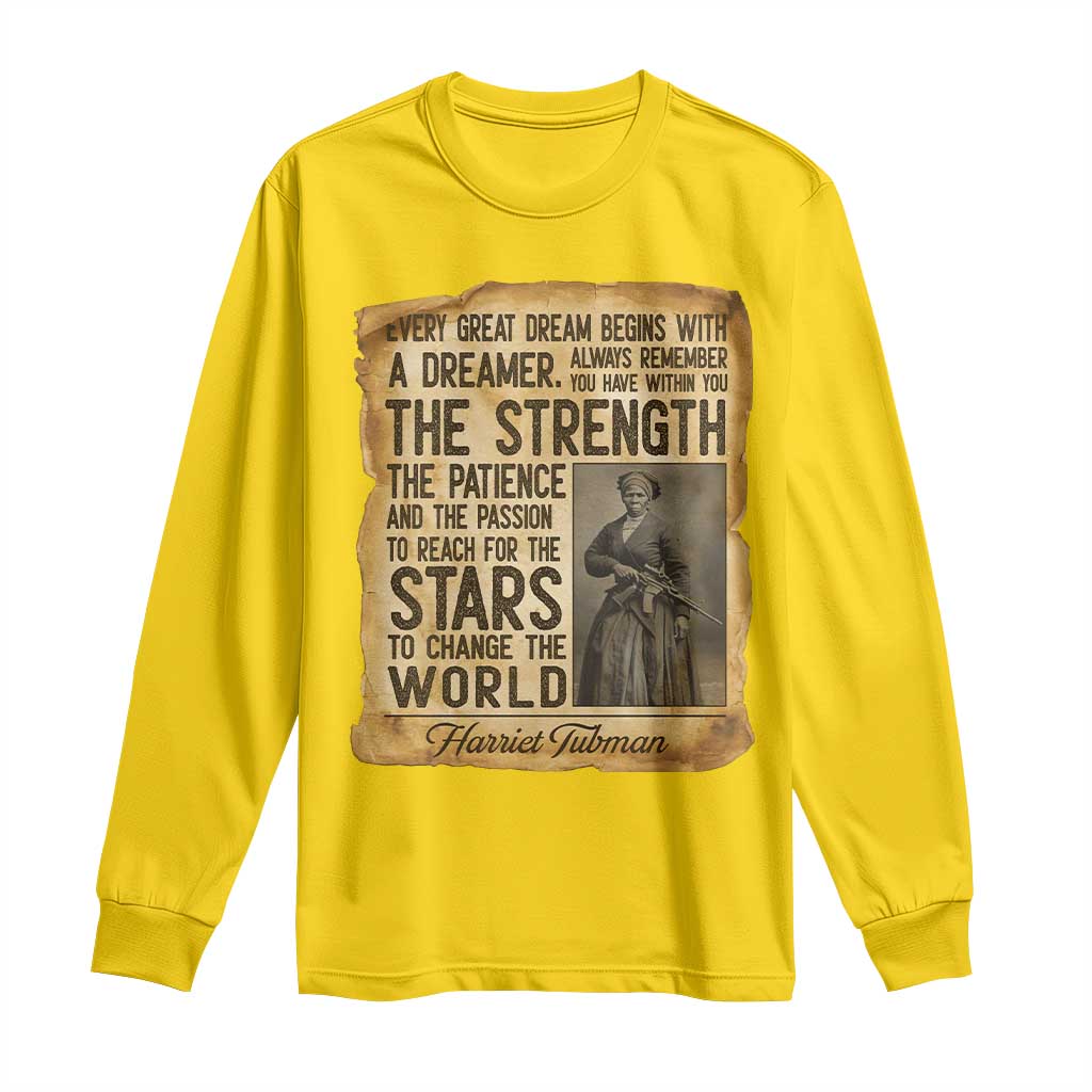 Harriet Tubman Quote Long Sleeve Shirt Strength Patience Passion To Change The World TS12 Daisy Print Your Wear