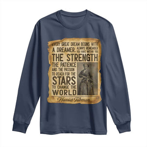 Harriet Tubman Quote Long Sleeve Shirt Strength Patience Passion To Change The World TS12 Navy Print Your Wear