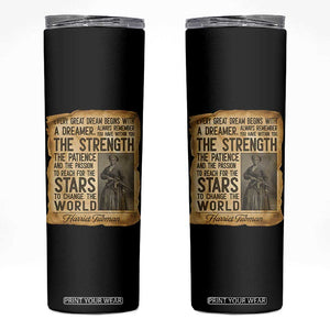 Harriet Tubman Quote Skinny Tumbler Strength Patience Passion To Change The World TS12 Black Print Your Wear